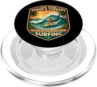 For Some Theres Therapy For The Rest There Is Surfing Surfer PopSockets PopGrip for MagSafe