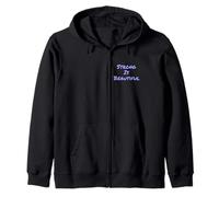 For Strong Women Strong Woman Quotes Strong is Beautiful Zip Hoodie
