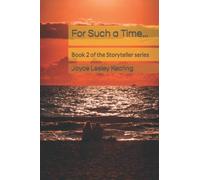 For Such a Time...: 2 (Storyteller Series)