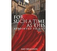 For Such A Time As This: Appointed To Rise