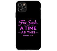 For Such A Time As This Esther 4:14 Bible Faith Scripture Case for iPhone 11 Pro Max