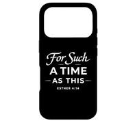 For Such A Time As This Esther 4:14 Bible Faith Scripture Case for iPhone 17 Pro