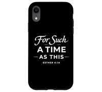 For Such A Time As This Esther 4:14 Bible Faith Scripture Case for iPhone XR