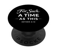 For Such A Time As This Esther 4:14 Bible Faith Scripture PopSockets Adhesive PopGrip