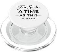For Such A Time As This Esther 4:14 Bible Faith Scripture PopSockets PopGrip for MagSafe
