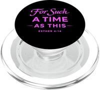 For Such A Time As This Esther 4:14 Bible Faith Scripture PopSockets PopGrip for MagSafe