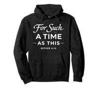 For Such A Time As This Esther 4:14 Bible Faith Scripture Pullover Hoodie