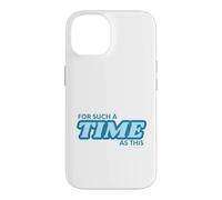 For Such a Time as This Esther 4:14 Inspired Design Case for iPhone 14