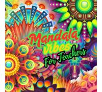 For Teachers: A humorous Stress Relieving Mandala Coloring Book: Adult Coloring Book