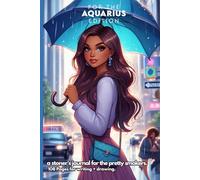 For the Aquarius Girl: a Stoner's Journal for the Pretty Smokers v.2: For Notes + High Thoughts