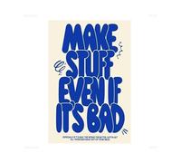 For the Beginner’s Mind - “Make Stuff Even if It’s Bad” Blue Abstract Art, Motivational Print for Learning Space, Office & Dorm (Framed,08x12inch(20x30cm))
