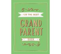For the Best Grandparent Ever: The Perfect Gift From Your Grandchildren