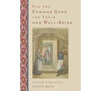 For the Common Good and Their Own Well-Being: Social Estates in Imperial Russia