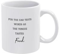 for The Ear Tests Words As Tongue Tastes Food Tea Cup Novelty Ceramic Coffee Mugs Double Side Printed Ceramic Mug Mom Dad Friend Wife Husband Gift 11Oz
