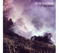 For The Fallen Dreams - Back Burner