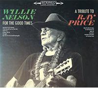 For The Good Times: A Tribute To Ray Price