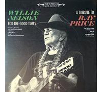 Willie Nelson For the Good Times: A Tribute to Ray Price (Vinyl) (US IMPORT)