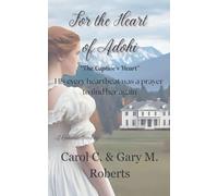 For the Heart of Adohi: 2 (The Captive's Heart)
