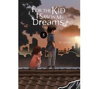 For the Kid I Saw in My Dreams, Vol. 5