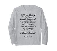 for The Lord Loveth Judgment Psalm 37:28 Bible Scripture God Long Sleeve T-Shirt