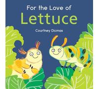 For the Love of Lettuce (Child's Play Library)