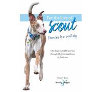 For the love of Scout: Promises to a small dog