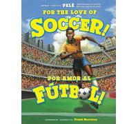 For the Love of Soccer! / ¡Por Amor Al Fútbol!