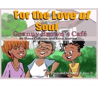 For the Love of Soul: Granny Brown’s Café