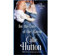 For the Love of the Baron: Volume 3 (The Noble Hearts Series)