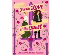 For the Love of the Quest : A Novel