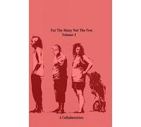 For The Many Not The Few Volume 1