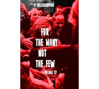 For The Many Not The Few Volume 27