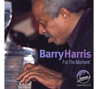 For the Moment by Barry Harris (2000-02-04)