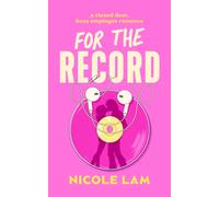 For The Record : A Boss-Employee Romance