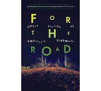 For the Road: Short Stories of America's Highways