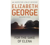 For The Sake Of Elena: An Inspector Lynley Novel: 5 by Elizabeth George (2012-06-07)