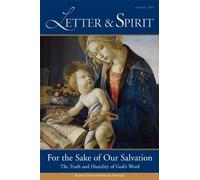 For the Sake of Our Salvation: The Truth and Humility of God's Word: 06 (Letter & Spirit)