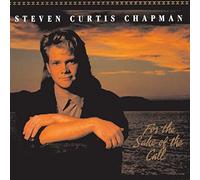 For the Sake of the Call by Steven Curts Chapman (1992-11-18)