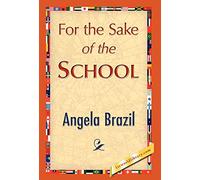 For the Sake of the School