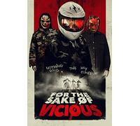 FOR THE SAKE OF VICIOUS