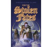 For the Stolen Fates: 2 (In the City of Time)