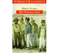 For the Term of His Natural Life: His Natural Life (World's Classics) by Marcus Clarke (20-Mar-1997) Paperback