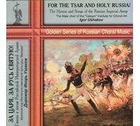 For the Tsar and Holy Russia!