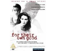 For Their Own Good [DVD]