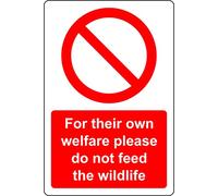 For their own welfare please do not feed the wildlife Sign - 1mm Plastic sign (300mm x 200mm)