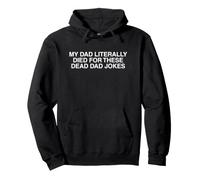 For These Dead Dad Jokes Funny Unhinged Gen Z Meme Sarcastic Pullover Hoodie