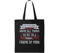 For this game you need, above all things, to be in a tranquil frame of mind Natural Ecological Cotton Tote Bag Black
