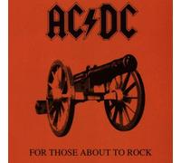 For Those About to Rock