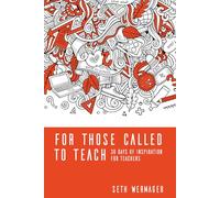 For Those Called to Teach: 30 Days of Inspiration for Teachers