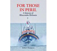 For those in Peril; a history of Ilfracombe lifeboats